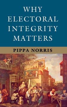 portada Why Electoral Integrity Matters (in English)