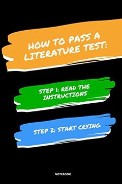 Libro Not How To Pass A Literature Test: Read The Instructions Start 