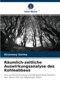 portada Räumlich-zeitliche Auswirkungsanalyse des Kohleabbaus (en Alemán)