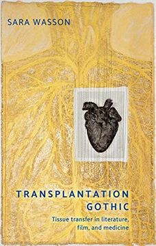 portada Transplantation Gothic: Tissue Transfer in Literature, Film, and Medicine (en Inglés)
