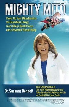 portada Mighty Mito: Power up Your Mitochondria for Boundless Energy, Laser Sharp Mental Focus and a Powerful Vibrant Body (en Inglés)