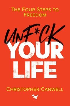 portada Unf*ck Your Life (in English)