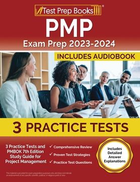 portada PMP Exam Prep 2023-2024: 3 Practice Tests and PMBOK 7th Edition Study Guide for Project Management [Includes Detailed Answer Explanations] (en Inglés)