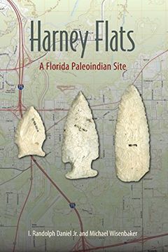 portada Harney Flats: A Florida Paleoindian Site (Florida Museum of Natural History: Riple)
