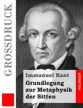 portada Grundlegung zur Metaphysik der Sitten (Großdruck) (in German)