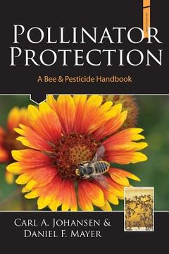 portada Pollinator Protection a Bee & Pesticide Handbook (en Inglés)