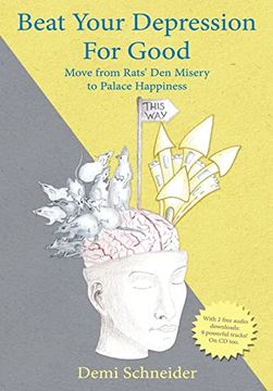 portada Beat Your Depression for Good: Move From Rats' den Misery to Palace Happiness (en Inglés)