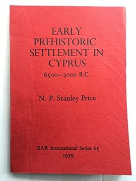 portada Early Prehistoric Settlement in Cyprus (Bar International) 