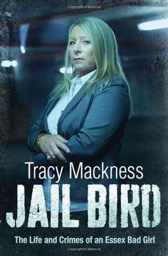 portada Jail Bird - the Life and Crimes of an Essex bad Girl (en Inglés)