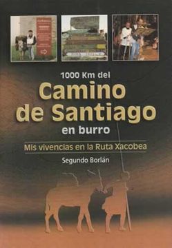 portada 1000 km del Camino de Santiago en Burro: Mis Vivencias en la Ruta Xacobea