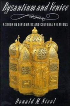 portada Byzantium and Venice: A Study in Diplomatic and Cultural Relations (en Inglés)