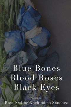 portada Blue Bones, Blood Roses, Black Eyes (en Inglés)