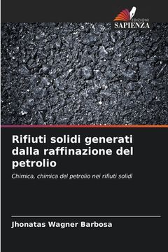portada Rifiuti solidi generati dalla raffinazione del petrolio (in Italian)