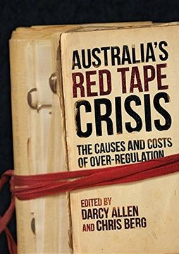 portada AUSTRALIA'S RED TAPE CRISIS: The Causes and Costs of Over-regulation