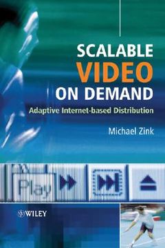 portada scalable video on demand: adaptive internet-based distribution