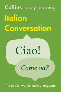 Collins Easy Learning Italian -- Easy Learning Italian Conversation (en Inglés)