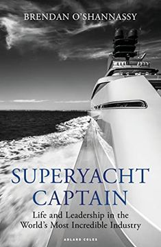 portada Superyacht Captain: Life and Leadership in the World'S Most Incredible Industry (en Inglés)