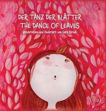 portada Der Tanz Der Blätter - The Dance of Leaves: geschrieben und illustriert von Sara Stradi 