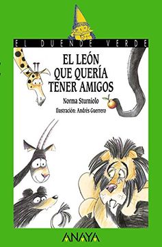 portada El León que Quería Tener Amigos (in Spanish)