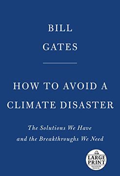 portada How to Avoid a Climate Disaster: The Solutions we Have and the Breakthroughs we Need (en Inglés)