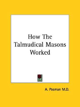 portada how the talmudical masons worked (en Inglés)