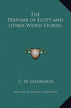 portada the perfume of egypt and other weird stories (en Inglés)
