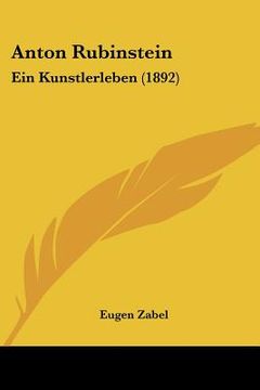 portada anton rubinstein: ein kunstlerleben (1892) (en Inglés)