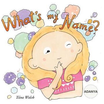 portada What's my name? ADANYA (en Inglés)