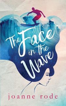 portada The Face in the Wave: Second Edition