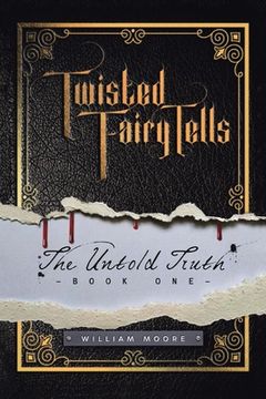 portada Twisted Fairy Tells: The Untold Truths (en Inglés)