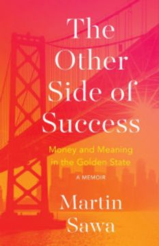 portada The Other Side of Success: Money and Meaning in the Golden State (en Inglés)