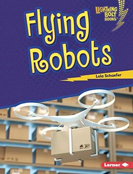 portada Flying Robots (Lightning Bolt Books) (en Inglés)