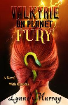 portada Valkyrie on Planet Fury: A Novel with Gravitas (in English)