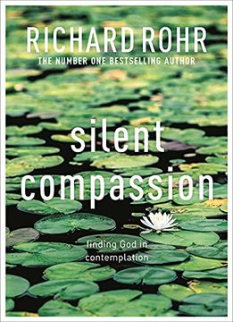 portada Silent Compassion: Finding god in Contemplation (en Inglés)