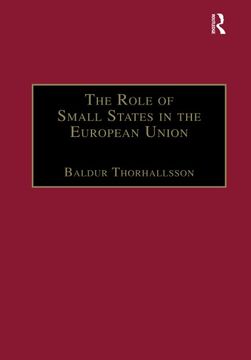 portada The Role of Small States in the European Union (en Inglés)