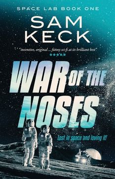 portada Space Lab Book One: War of The Noses (en Inglés)