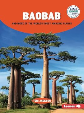 portada Baobab and More of the World's Most Amazing Plants (en Inglés)