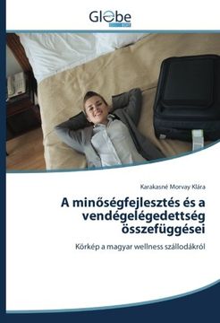 portada A minoségfejlesztés és a vendégelégedettség összefüggései: Körkép a magyar wellness szállodákról
