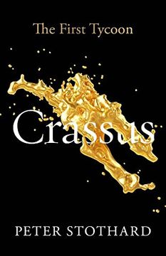 portada Crassus: The First Tycoon (Ancient Lives) (en Inglés)