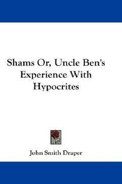portada shams or, uncle ben's experience with hypocrites (in English)