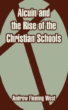portada alcuin and the rise of the christian schools