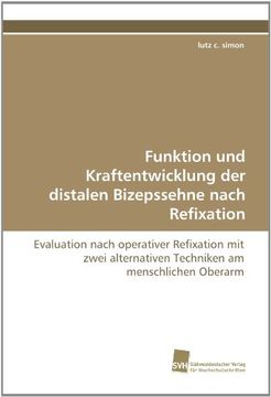portada Funktion Und Kraftentwicklung Der Distalen Bizepssehne Nach Refixation
