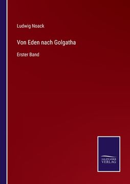 portada Von Eden nach Golgatha: Erster Band (en Alemán)