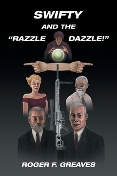 portada Swifty and the Razzle Dazzle! (in English)