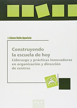 portada Construyendo la Escuela de hoy (Educació. Laboratori de Materials) (in Spanish)