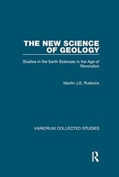 portada The New Science of Geology: Studies in the Earth Sciences in the Age of Revolution (in English)