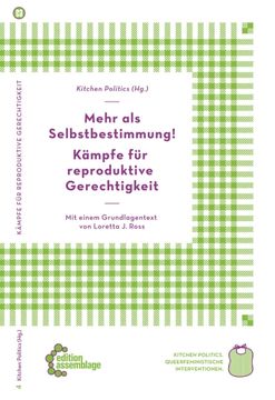 portada Mehr als Selbstbestimmung - Kämpfe für Reproduktive Gerechtigkeit: Mit Einem Grundlagentext von Loretta j. Ross (in German)