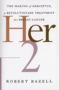 portada Her-2: The Making of Herceptin, a Revolutionary Treatment for Breast Cancer (en Inglés)