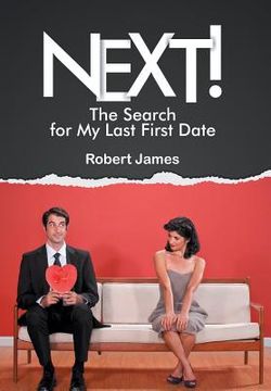 portada Next!: The Search for My Last First Date