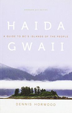 portada Haida Gwaii: A Guide to BC's Islands of the People, Expanded Fifth Edition